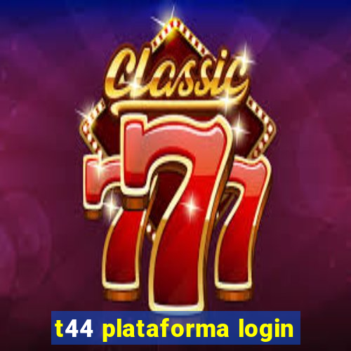 t44 plataforma login